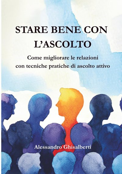 Cover of Stare bene con l'ascolto (Italian edition)